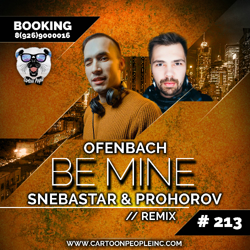 Ofenbach - Be Mine( SNEBASTAR & Prohorov Remix) (Radio).mp3