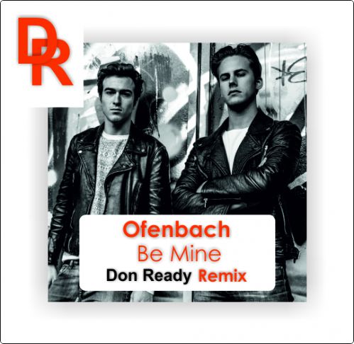 Ofenbach  Be Mine (Don Ready Remix).mp3