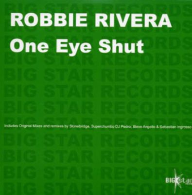 Robbie Rivera - One Eye Shut (Stonebridge Remix).mp3