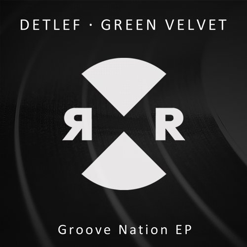 Green Velvet & Detlef - Groove Nation (Original Mix) .mp3