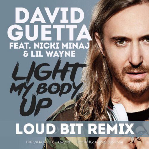 David Guetta feat. Nicki Minaj & Lil Wayne - Light My Body Up (Loud Bit Remix).mp3