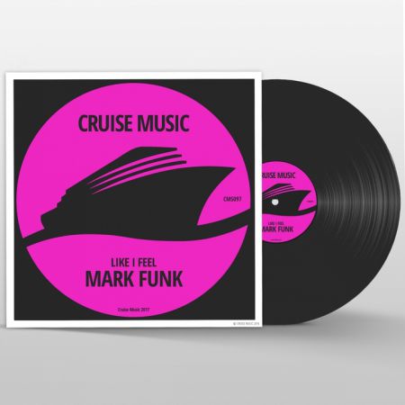 Mark Funk - Like I Feel (Original Mix) [Cruise Music].mp3