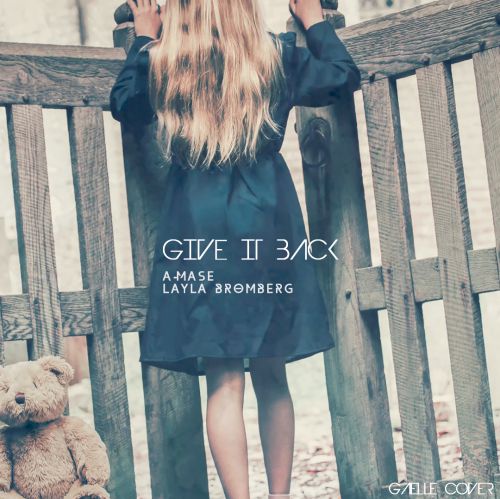 A-Mase feat. Layla Bromberg - Give it back (Radio Mix).mp3