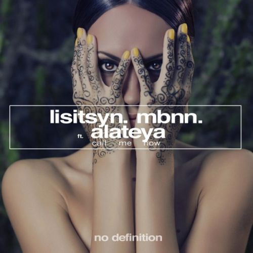 Alateya, Lisitsyn, MBNN - Call Me Now (Pavel Velchev & Dmitriy Rs Remix).mp3