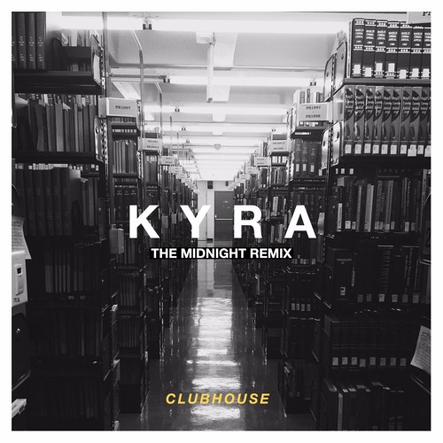 Clubhouse & The Midnight - Kyra (The Midnight Remix).mp3