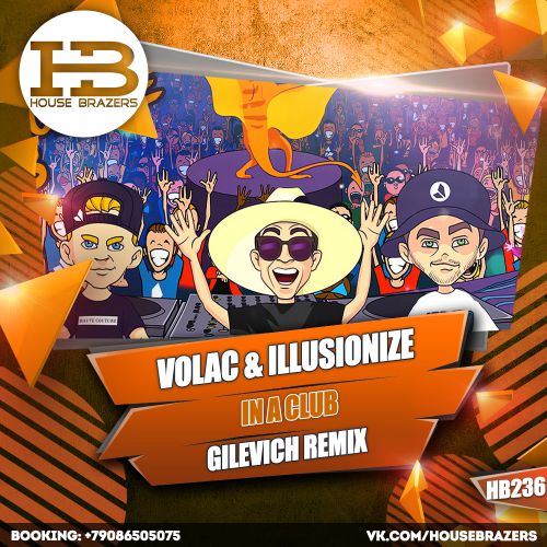 Volac & Illusionize - In A Club (Gilevich Remix) [2017]