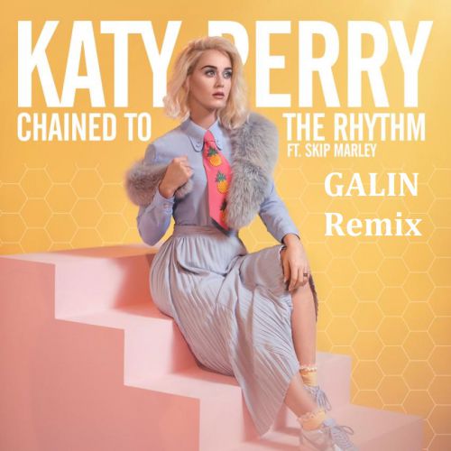 Katy Perry feat. Skip Marley- Chained To The Rhythm (GALIN Remix).mp3
