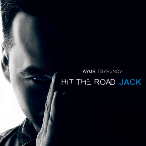 Ayur Tsyrenov - Hit The Road Jack (Extended; Radio Edit's) [2017]