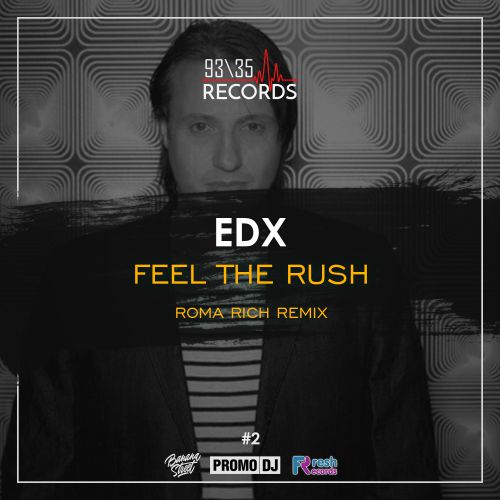 EDX - Feel The Rush (Roma Rich Remix) [Radio Edit].mp3
