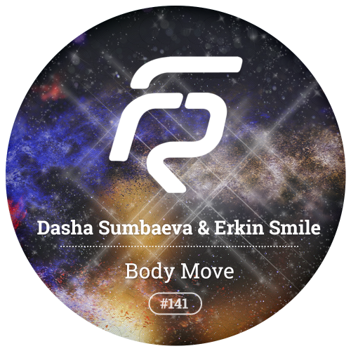 Dasha Sumbaeva & Erkin Smile - Body Move (Original Mix) [2017]