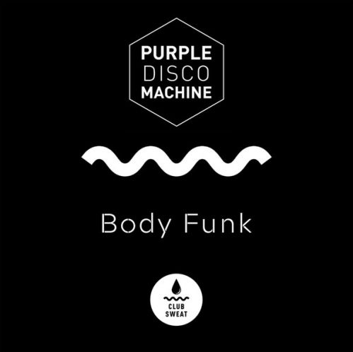 Purple Disco Machine - Body Funk (Original Mix).mp3