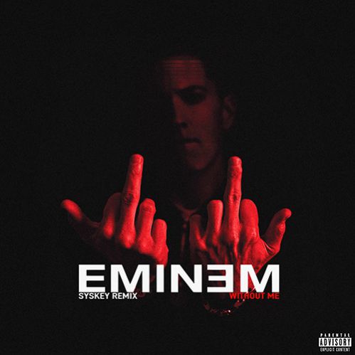Eminem - Without Me (Syskey Remix).mp3