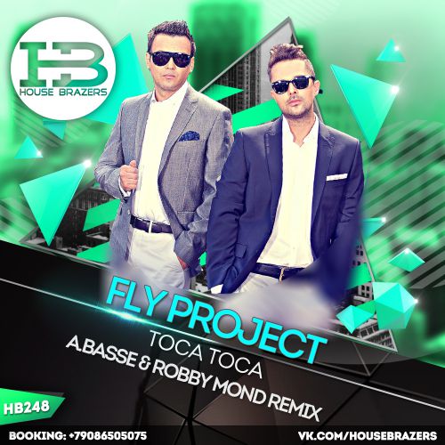 Fly Project - Toca Toca (A.Basse & Robby Mond Remix) [2017]