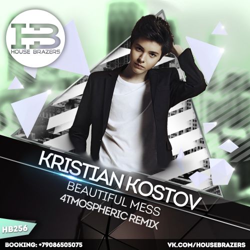 Kristian Kostov - Beautiful Mess (4tmospheric Remix) [2017]