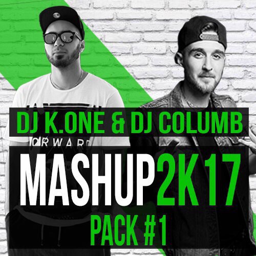 DJ K. One & DJ Columb Mash Up (Pack #1) [2017]