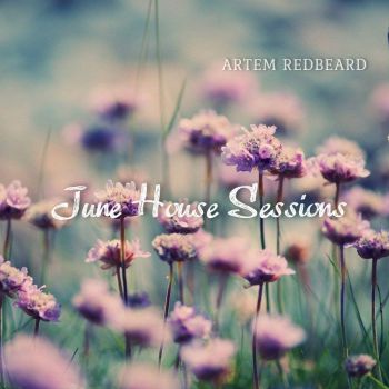 Artem Redbeard - June House Sessions