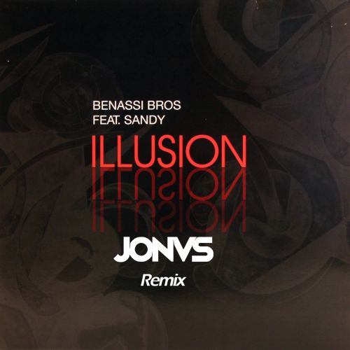 Benassi Bros - Illusion (JONVS Remix) Radio Edit.mp3