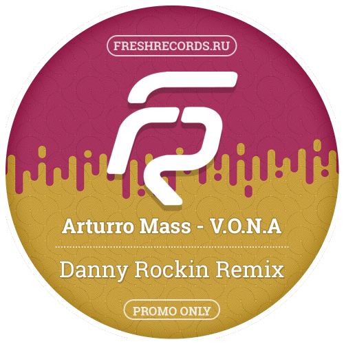 Arturro Mass  V.o.n.a. (Danny Rockin Official Remix) [2017]