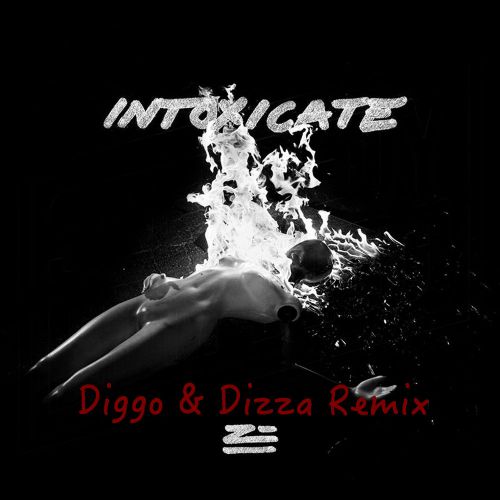 Zhu - Intoxicate (Diggo & Dizza Remix) [2017]