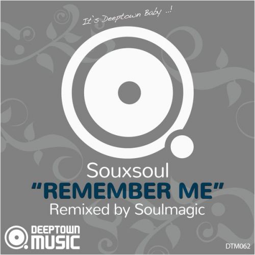 Souxsoul - Remember Me (Soulmagic Remix).mp3