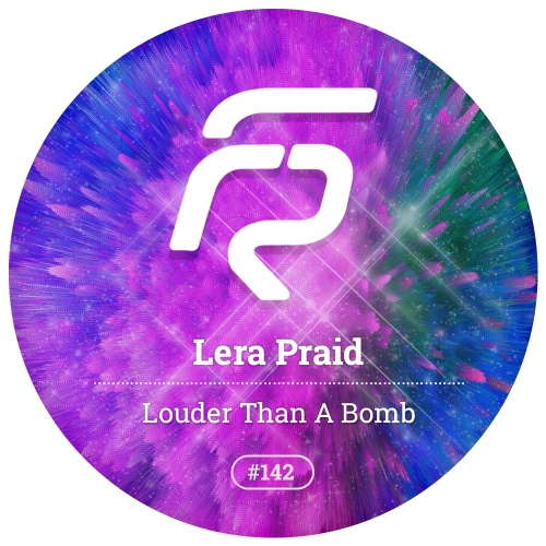 Lera Praid - Louder Than A Bomb (Original Mix) [2017]