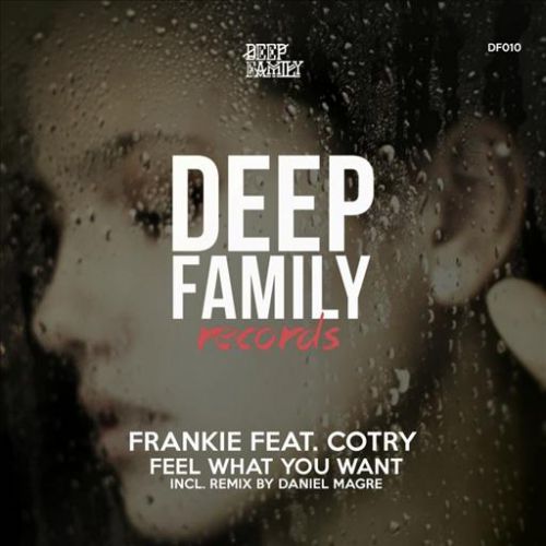 Frankie feat Cotry - Feel What You Want (Original Mix).mp3