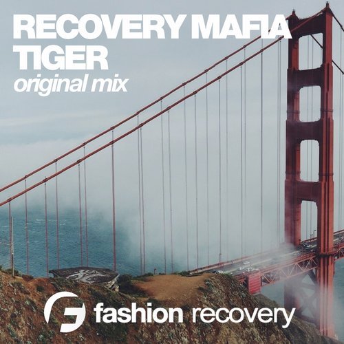 Recovery Mafia - Tiger (Original Mix) [2017]