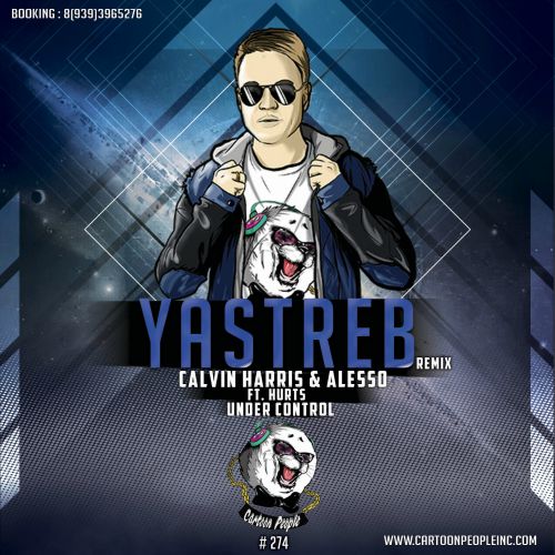 Calvin Harris & Alesso ft. Hurts - Under Control (YASTREB Radio Edit).mp3