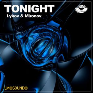 Lykov & Mironov - Tonight (Original Mix).mp3