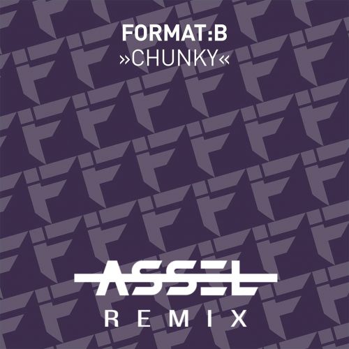 Format B - Chunky (Assel Remix).mp3