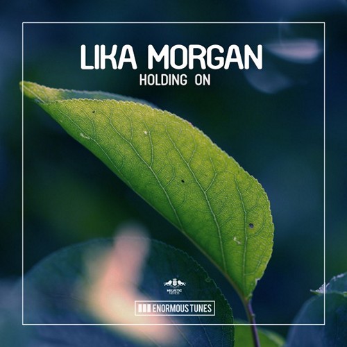 Lika Morgan - Holding On (Original Club Mix).mp3