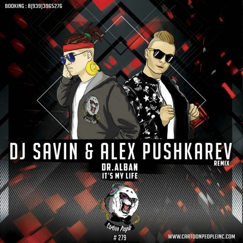 Dr. Alban - It's My Life (DJ SAVIN & Alex Pushkarev Remix).mp3