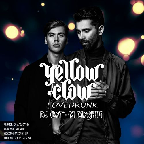 Yellow Claw feat. Yade Lauren vs. Basalto - Lovedrunk (DJ Cat-M Mashup) [2017]