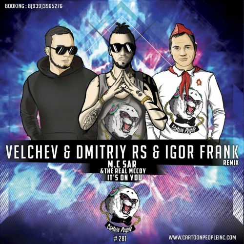 M.C. Sar & The Real McCoy - It s On You (Velchev & Dmitriy Rs Igor Frank Remix) Radio.mp3