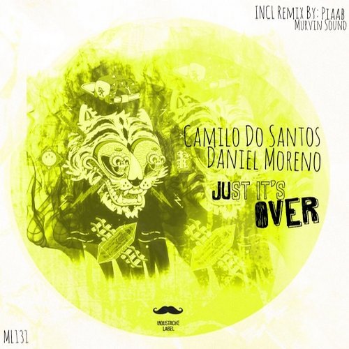 Camilo Do Santos & Daniel Moreno - Just It's Over (Piaab Remix) [Moustache Label].mp3