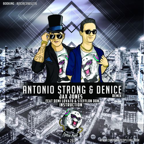 Jax Jones feat Demi Lovato & Stefflon Don - Instruction (Antonio Strong & Denice Remix).mp3