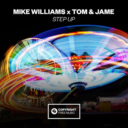 Mike Williams x Tom & Jame - Step Up (Extended Mix) .mp3