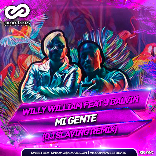 Willy William Feat J Balvin - Mi Gente (DJ SLAVING Remix).mp3