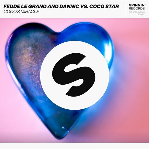 Fedde Le Grand and Dannic vs. Coco Star - Cocos Miracle (Club Mix) Spinnin.mp3