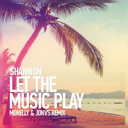 Shannon - Let The Music Play (MORELLY & JONVS Remix) DUB.mp3