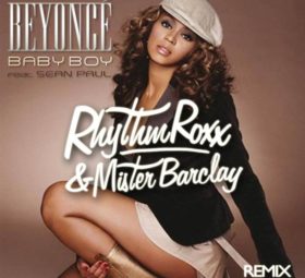 Beyonce - Baby Boy (Rhythm Roxx & Mister Barclay Remix [2017]