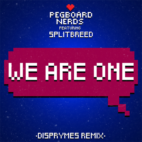 Pegboard Nerds feat. Splitbreed - We Are One (Disprymes Remix).mp3