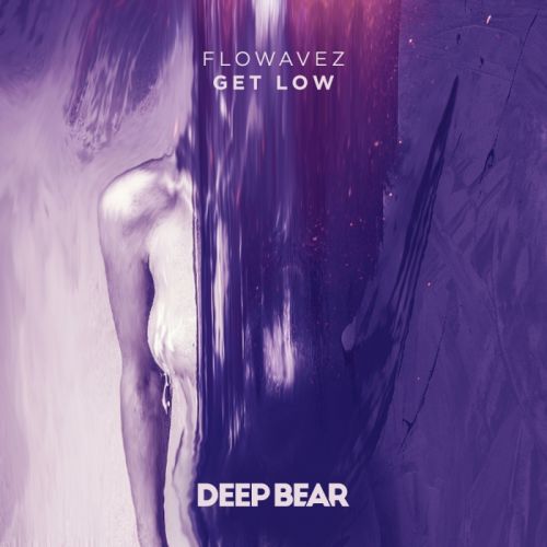 Flowavez - Get Low (Original Mix).mp3