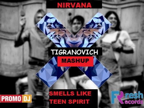 Nirvana x Denis First x Reznikov x Frost -Smells like teen spirit (Tigranovich Mashup).mp3