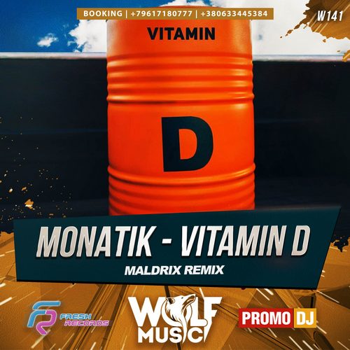 Monatik - Vitamin D (Maldrix Remix) [2017]