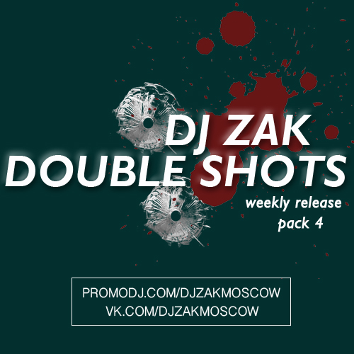 DJ Zak - Double Shots Pack 4 [2017]