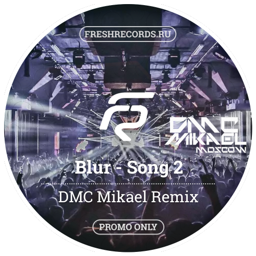 Blur - Song 2 (Dmc Mikael Remix) [2017]