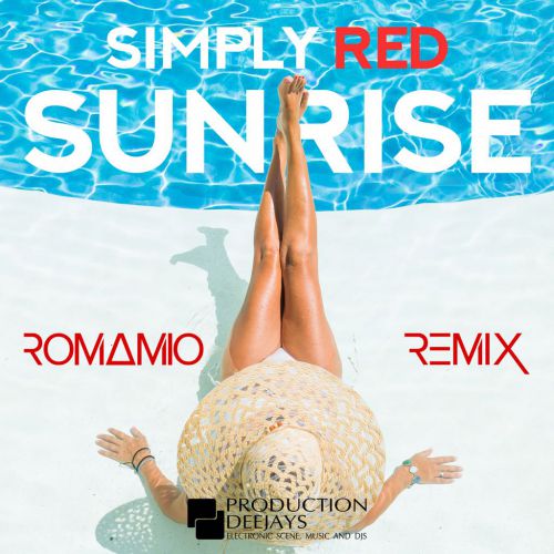 Simply Red - Sunrise (Roma Mio Remix) [2017]