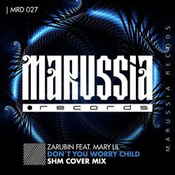 Zarubin - Don't You Worry Child (Original Mix) [Marussia Records].mp3