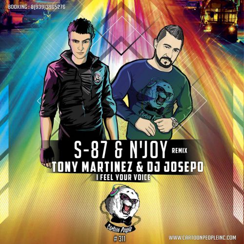 Tony Martinez & DJ Josepo - I Feel Your Voice (S-87 & N'Joy Remix).mp3
